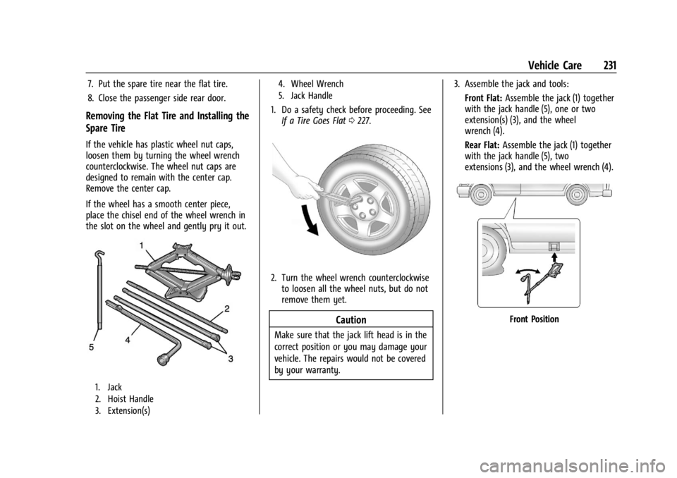 CHEVROLET EXPRESS CARGO 2021  Owners Manual Chevrolet Express Owner Manual (GMNA-Localizing-U.S./Canada/Mexico-
14583525) - 2021 - CRC - 12/9/20
Vehicle Care 231
7. Put the spare tire near the flat tire.
8. Close the passenger side rear door.
R