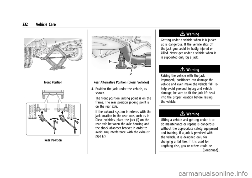 CHEVROLET EXPRESS CARGO 2021  Owners Manual Chevrolet Express Owner Manual (GMNA-Localizing-U.S./Canada/Mexico-
14583525) - 2021 - CRC - 12/9/20
232 Vehicle Care
Front Position
Rear Position
Rear Alternative Position (Diesel Vehicles)
4. Positi