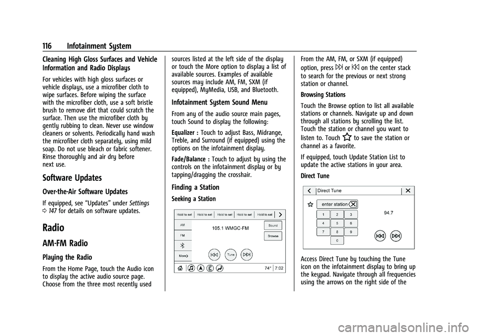 CHEVROLET MALIBU 2021  Owners Manual Chevrolet Malibu Owner Manual (GMNA-Localizing-U.S./Canada-
14584249) - 2021 - CRC - 11/9/20
116 Infotainment System
Cleaning High Gloss Surfaces and Vehicle
Information and Radio Displays
For vehicle