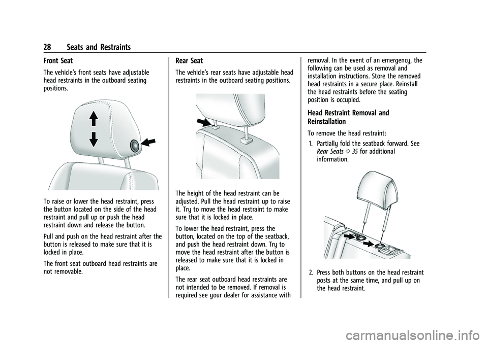 CHEVROLET MALIBU 2021  Owners Manual Chevrolet Malibu Owner Manual (GMNA-Localizing-U.S./Canada-
14584249) - 2021 - CRC - 11/9/20
28 Seats and Restraints
Front Seat
The vehicle's front seats have adjustable
head restraints in the out