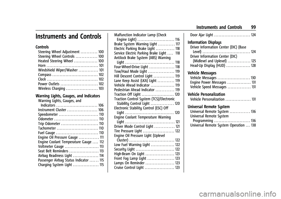 CHEVROLET SILVERADO 1500 2021  Owners Manual Chevrolet Silverado 1500 Owner Manual (GMNA-Localizing-U.S./Canada/
Mexico/Paraguay-14632303) - 2021 - CRC - 11/9/20
Instruments and Controls 99
Instruments and Controls
Controls
Steering Wheel Adjust