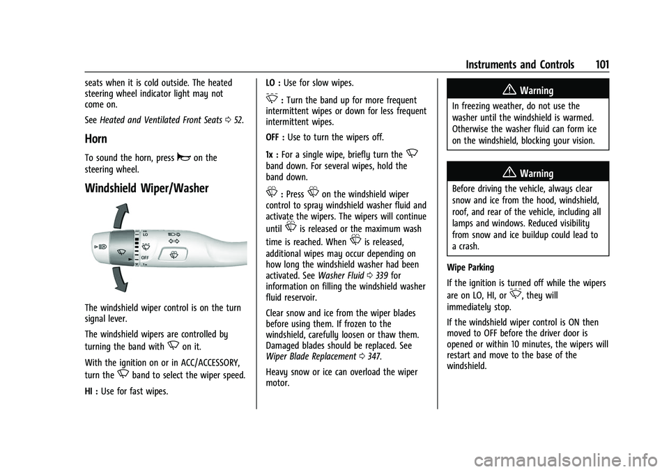 CHEVROLET SILVERADO 1500 2021 Owners Manual Chevrolet Silverado 1500 Owner Manual (GMNA-Localizing-U.S./Canada/
Mexico/Paraguay-14632303) - 2021 - CRC - 11/9/20
Instruments and Controls 101
seats when it is cold outside. The heated
steering whe CHEVROLET SILVERADO 1500 2021 Owners Manual Chevrolet Silverado 1500 Owner Manual (GMNA-Localizing-U.S./Canada/
Mexico/Paraguay-14632303) - 2021 - CRC - 11/9/20
Instruments and Controls 101
seats when it is cold outside. The heated
steering whe