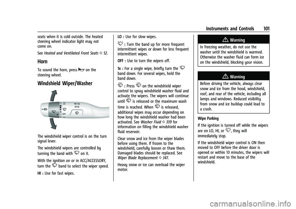 CHEVROLET SILVERADO 1500 2021  Owners Manual Chevrolet Silverado 1500 Owner Manual (GMNA-Localizing-U.S./Canada/
Mexico/Paraguay-14632303) - 2021 - CRC - 11/9/20
Instruments and Controls 101
seats when it is cold outside. The heated
steering whe