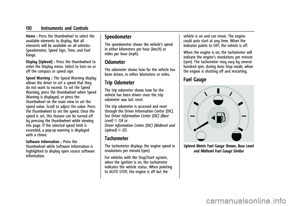 CHEVROLET SILVERADO 1500 2021  Owners Manual Chevrolet Silverado 1500 Owner Manual (GMNA-Localizing-U.S./Canada/
Mexico/Paraguay-14632303) - 2021 - CRC - 11/9/20
110 Instruments and Controls
Home :Press the thumbwheel to select the
available ele