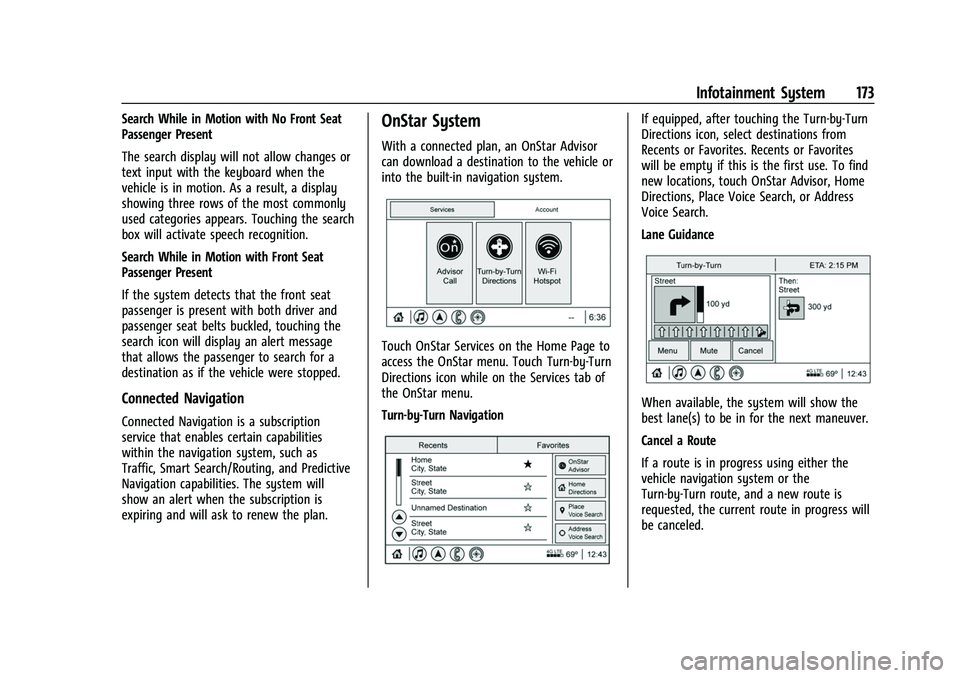 CHEVROLET SILVERADO 1500 2021  Owners Manual Chevrolet Silverado 1500 Owner Manual (GMNA-Localizing-U.S./Canada/
Mexico/Paraguay-14632303) - 2021 - CRC - 11/9/20
Infotainment System 173
Search While in Motion with No Front Seat
Passenger Present