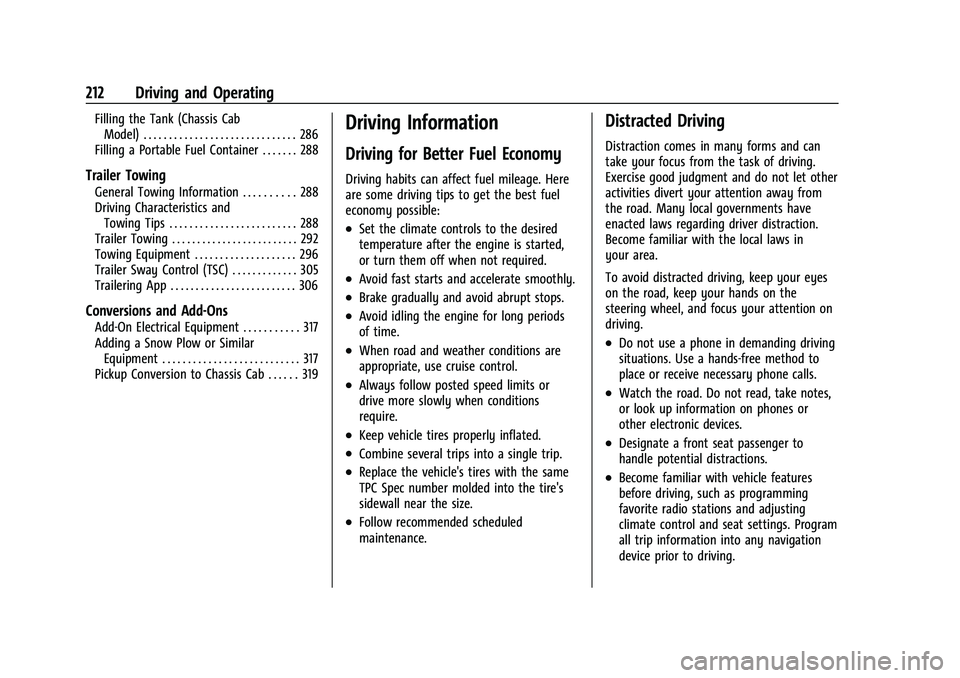 CHEVROLET SILVERADO 1500 2021  Owners Manual Chevrolet Silverado 1500 Owner Manual (GMNA-Localizing-U.S./Canada/
Mexico/Paraguay-14632303) - 2021 - CRC - 11/9/20
212 Driving and Operating
Filling the Tank (Chassis CabModel) . . . . . . . . . . .