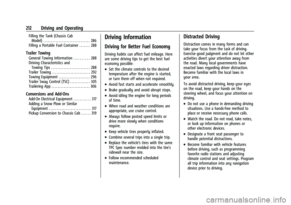 CHEVROLET SILVERADO 1500 2021 Owners Manual Chevrolet Silverado 1500 Owner Manual (GMNA-Localizing-U.S./Canada/
Mexico/Paraguay-14632303) - 2021 - CRC - 11/9/20
212 Driving and Operating
Filling the Tank (Chassis CabModel) . . . . . . . . . . . CHEVROLET SILVERADO 1500 2021 Owners Manual Chevrolet Silverado 1500 Owner Manual (GMNA-Localizing-U.S./Canada/
Mexico/Paraguay-14632303) - 2021 - CRC - 11/9/20
212 Driving and Operating
Filling the Tank (Chassis CabModel) . . . . . . . . . . .