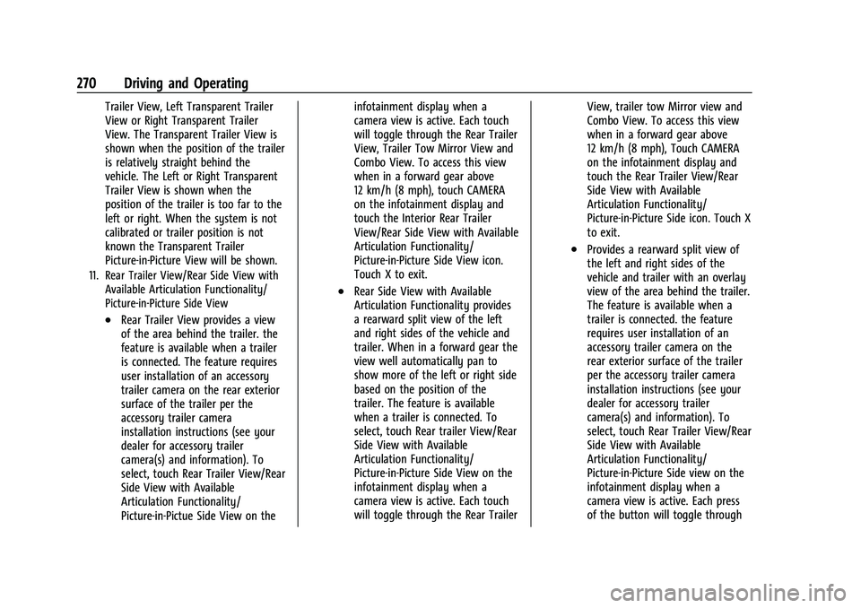 CHEVROLET SILVERADO 1500 2021  Owners Manual Chevrolet Silverado 1500 Owner Manual (GMNA-Localizing-U.S./Canada/
Mexico/Paraguay-14632303) - 2021 - CRC - 11/9/20
270 Driving and Operating
Trailer View, Left Transparent Trailer
View or Right Tran