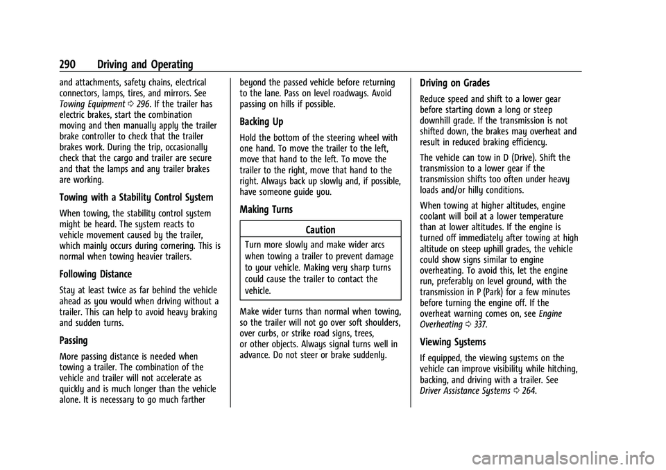 CHEVROLET SILVERADO 1500 2021  Owners Manual Chevrolet Silverado 1500 Owner Manual (GMNA-Localizing-U.S./Canada/
Mexico/Paraguay-14632303) - 2021 - CRC - 11/9/20
290 Driving and Operating
and attachments, safety chains, electrical
connectors, la