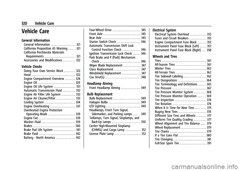 CHEVROLET SILVERADO 1500 2021  Owners Manual Chevrolet Silverado 1500 Owner Manual (GMNA-Localizing-U.S./Canada/
Mexico/Paraguay-14632303) - 2021 - CRC - 11/9/20
320 Vehicle Care
Vehicle Care
General Information
General Information . . . . . . .