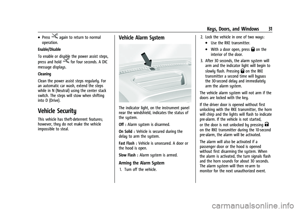 CHEVROLET SILVERADO 1500 2021 Owners Guide Chevrolet Silverado 1500 Owner Manual (GMNA-Localizing-U.S./Canada/
Mexico/Paraguay-14632303) - 2021 - CRC - 11/9/20
Keys, Doors, and Windows 31
.Pressjagain to return to normal
operation.
Enable/Disa CHEVROLET SILVERADO 1500 2021 Owners Guide Chevrolet Silverado 1500 Owner Manual (GMNA-Localizing-U.S./Canada/
Mexico/Paraguay-14632303) - 2021 - CRC - 11/9/20
Keys, Doors, and Windows 31
.Pressjagain to return to normal
operation.
Enable/Disa