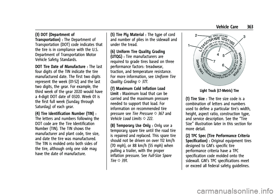 CHEVROLET SILVERADO 1500 2021  Owners Manual Chevrolet Silverado 1500 Owner Manual (GMNA-Localizing-U.S./Canada/
Mexico/Paraguay-14632303) - 2021 - CRC - 11/9/20
Vehicle Care 363
(3) DOT (Department of
Transportation)
:The Department of
Transpor