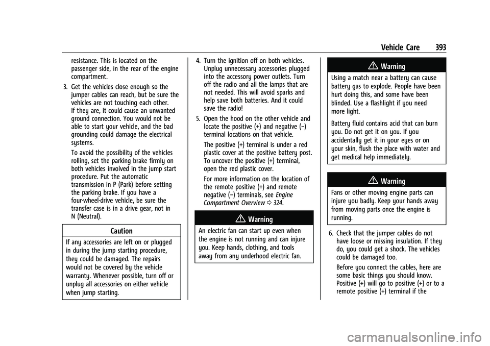 CHEVROLET SILVERADO 1500 2021  Owners Manual Chevrolet Silverado 1500 Owner Manual (GMNA-Localizing-U.S./Canada/
Mexico/Paraguay-14632303) - 2021 - CRC - 11/9/20
Vehicle Care 393
resistance. This is located on the
passenger side, in the rear of 