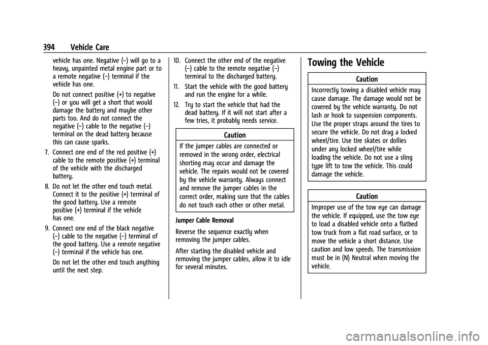 CHEVROLET SILVERADO 1500 2021  Owners Manual Chevrolet Silverado 1500 Owner Manual (GMNA-Localizing-U.S./Canada/
Mexico/Paraguay-14632303) - 2021 - CRC - 11/9/20
394 Vehicle Care
vehicle has one. Negative (−) will go to a
heavy, unpainted meta