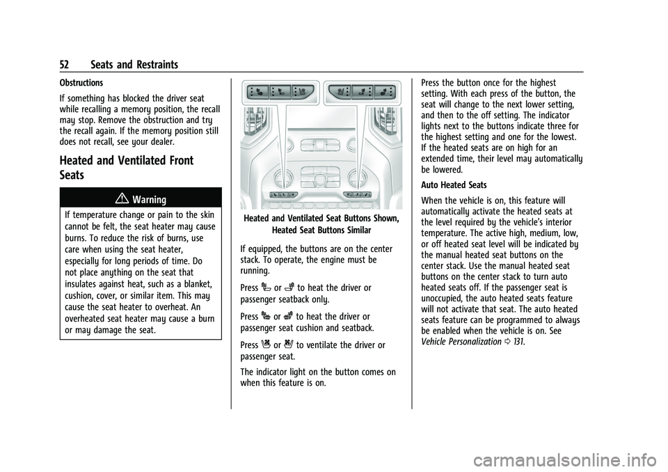 CHEVROLET SILVERADO 1500 2021  Owners Manual Chevrolet Silverado 1500 Owner Manual (GMNA-Localizing-U.S./Canada/
Mexico/Paraguay-14632303) - 2021 - CRC - 11/9/20
52 Seats and Restraints
Obstructions
If something has blocked the driver seat
while
