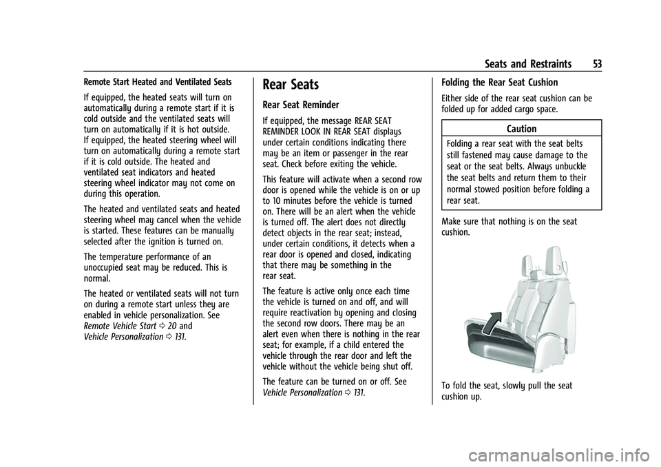 CHEVROLET SILVERADO 1500 2021  Owners Manual Chevrolet Silverado 1500 Owner Manual (GMNA-Localizing-U.S./Canada/
Mexico/Paraguay-14632303) - 2021 - CRC - 11/9/20
Seats and Restraints 53
Remote Start Heated and Ventilated Seats
If equipped, the h