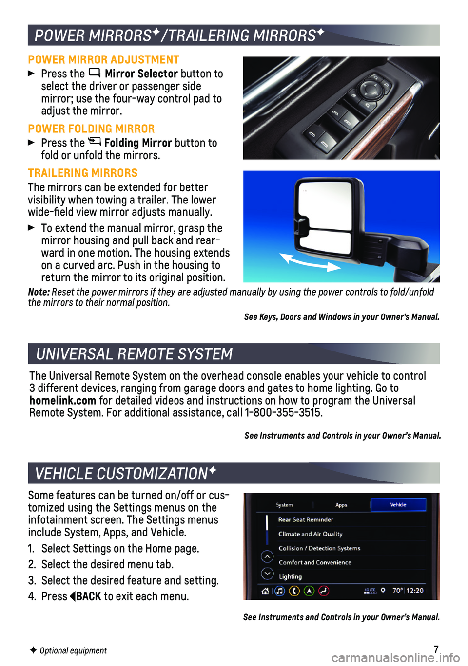 CHEVROLET SILVERADO 1500 2021  Get To Know Guide 7F Optional equipment
VEHICLE CUSTOMIZATIONF
Some features can be turned on/off or cus-tomized using the Settings menus on the infotainment screen. The Settings menus include System, Apps, and Vehicle