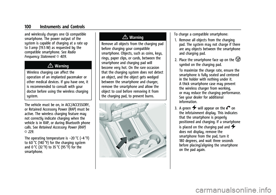 CHEVROLET SILVERADO 2500HD 2021  Owners Manual Chevrolet Silverado 2500 HD/3500 HD Owner Manual (GMNA-Localizing-U.
S./Canada/Mexico-14632154) - 2021 - CRC - 11/20/20
100 Instruments and Controls
and wirelessly charges one Qi compatible
smartphone