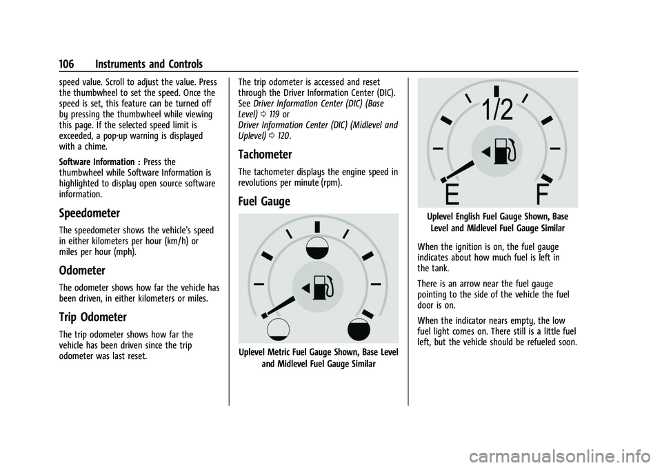 CHEVROLET SILVERADO 2500HD 2021  Owners Manual Chevrolet Silverado 2500 HD/3500 HD Owner Manual (GMNA-Localizing-U.
S./Canada/Mexico-14632154) - 2021 - CRC - 11/20/20
106 Instruments and Controls
speed value. Scroll to adjust the value. Press
the 