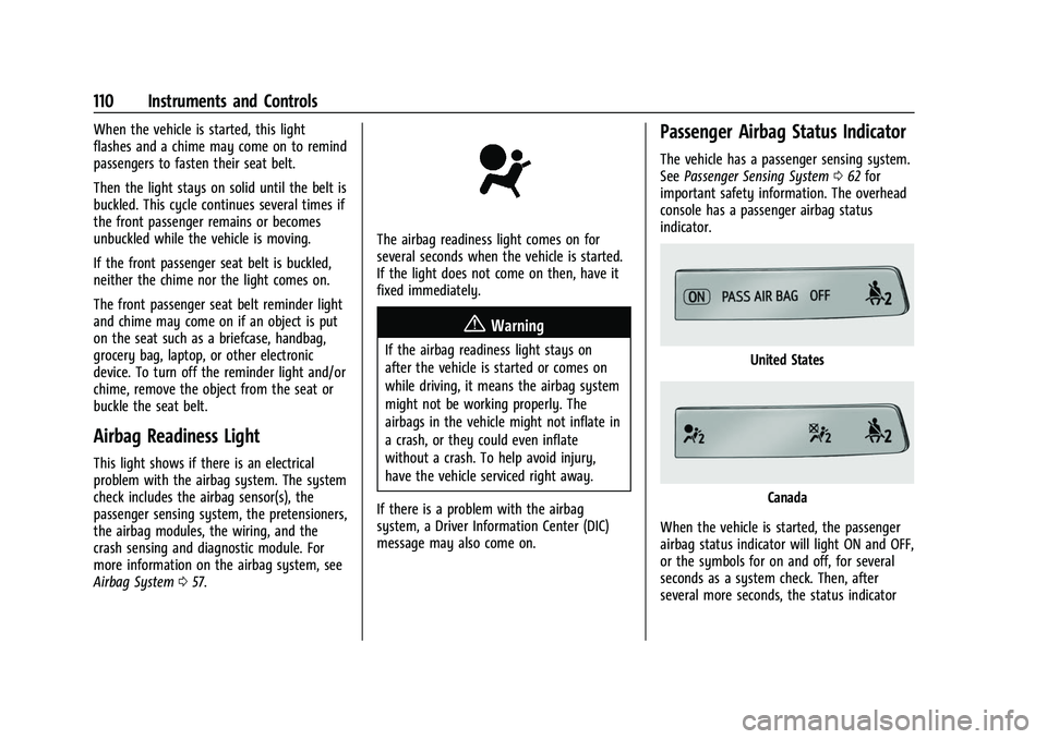 CHEVROLET SILVERADO 2500HD 2021  Owners Manual Chevrolet Silverado 2500 HD/3500 HD Owner Manual (GMNA-Localizing-U.
S./Canada/Mexico-14632154) - 2021 - CRC - 11/20/20
110 Instruments and Controls
When the vehicle is started, this light
flashes and