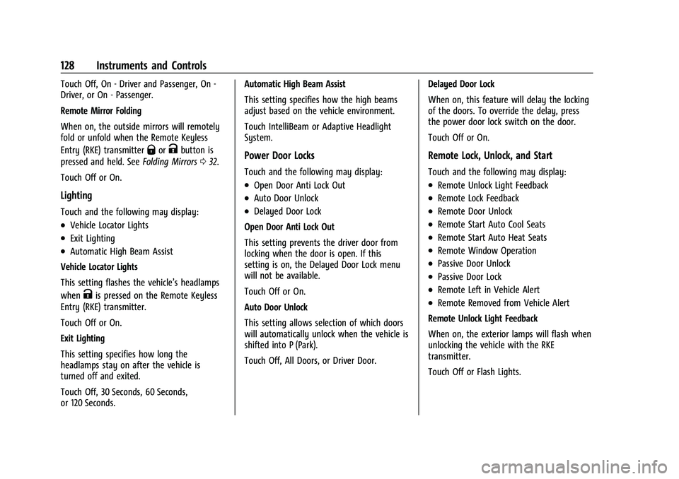 CHEVROLET SILVERADO 2500HD 2021  Owners Manual Chevrolet Silverado 2500 HD/3500 HD Owner Manual (GMNA-Localizing-U.
S./Canada/Mexico-14632154) - 2021 - CRC - 11/20/20
128 Instruments and Controls
Touch Off, On - Driver and Passenger, On -
Driver, 