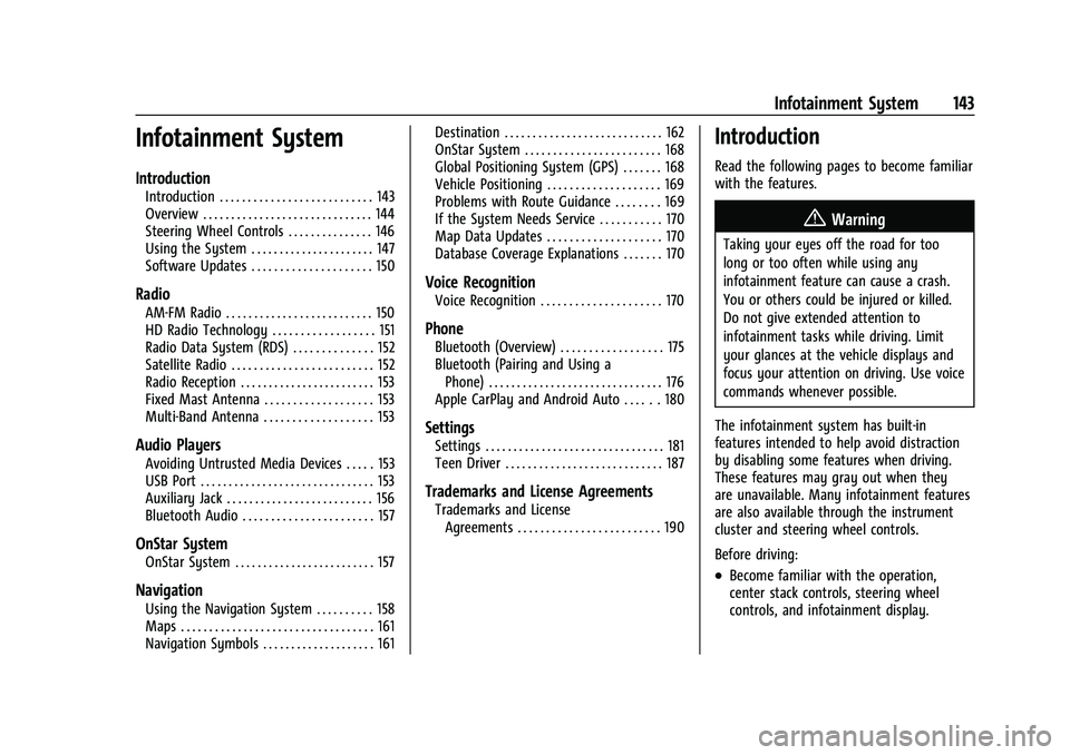 CHEVROLET SILVERADO 2500HD 2021  Owners Manual Chevrolet Silverado 2500 HD/3500 HD Owner Manual (GMNA-Localizing-U.
S./Canada/Mexico-14632154) - 2021 - CRC - 11/20/20
Infotainment System 143
Infotainment System
Introduction
Introduction . . . . . 