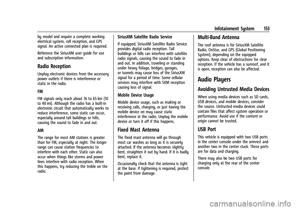 CHEVROLET SILVERADO 2500HD 2021  Owners Manual Chevrolet Silverado 2500 HD/3500 HD Owner Manual (GMNA-Localizing-U.
S./Canada/Mexico-14632154) - 2021 - CRC - 11/20/20
Infotainment System 153
by model and require a complete working
electrical syste