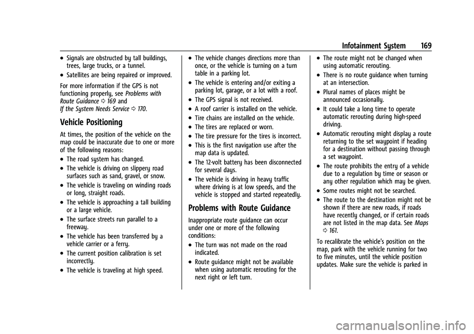 CHEVROLET SILVERADO 2500HD 2021  Owners Manual Chevrolet Silverado 2500 HD/3500 HD Owner Manual (GMNA-Localizing-U.
S./Canada/Mexico-14632154) - 2021 - CRC - 11/20/20
Infotainment System 169
.Signals are obstructed by tall buildings,
trees, large 