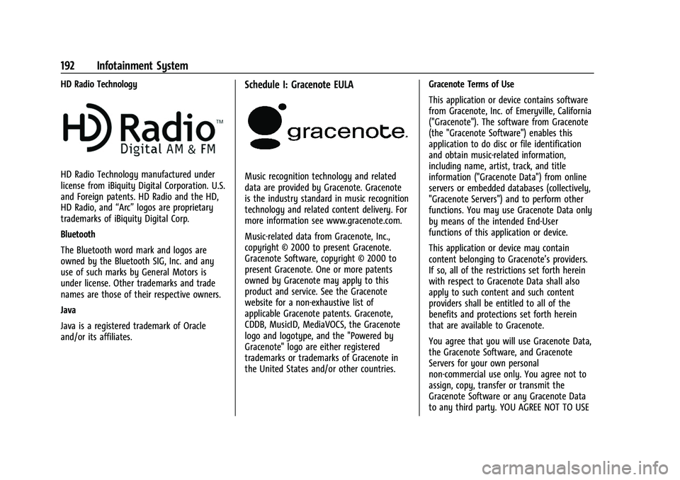 CHEVROLET SILVERADO 2500HD 2021  Owners Manual Chevrolet Silverado 2500 HD/3500 HD Owner Manual (GMNA-Localizing-U.
S./Canada/Mexico-14632154) - 2021 - CRC - 11/20/20
192 Infotainment System
HD Radio Technology
HD Radio Technology manufactured und
