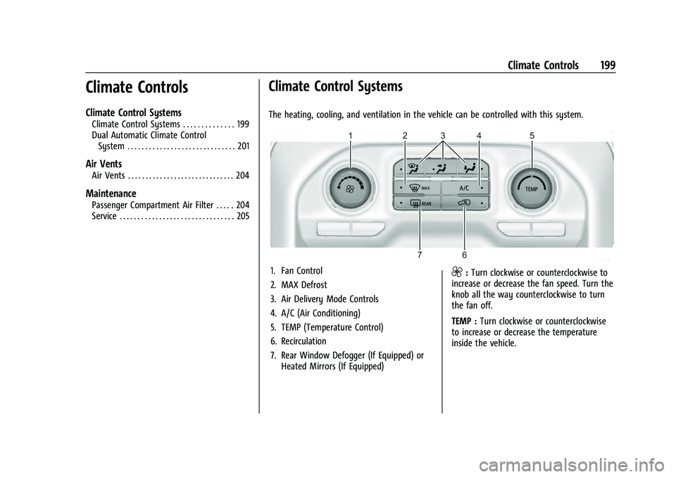 CHEVROLET SILVERADO 2500HD 2021  Owners Manual Chevrolet Silverado 2500 HD/3500 HD Owner Manual (GMNA-Localizing-U.
S./Canada/Mexico-14632154) - 2021 - CRC - 11/20/20
Climate Controls 199
Climate Controls
Climate Control Systems
Climate Control Sy