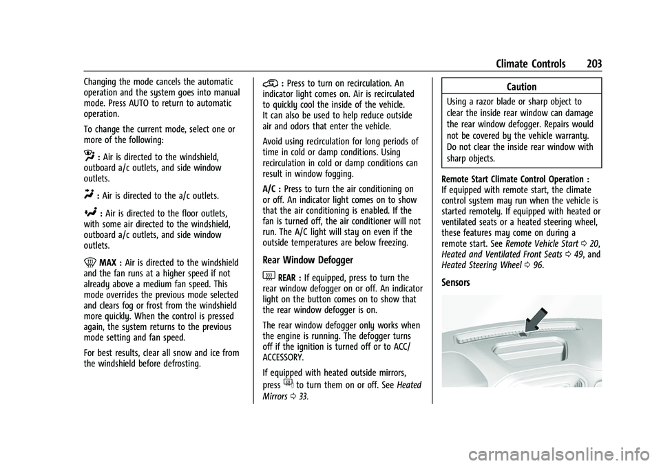 CHEVROLET SILVERADO 2500HD 2021  Owners Manual Chevrolet Silverado 2500 HD/3500 HD Owner Manual (GMNA-Localizing-U.
S./Canada/Mexico-14632154) - 2021 - CRC - 11/20/20
Climate Controls 203
Changing the mode cancels the automatic
operation and the s