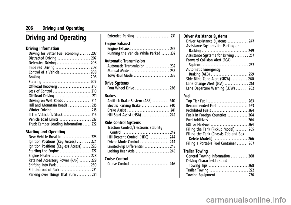 CHEVROLET SILVERADO 2500HD 2021  Owners Manual Chevrolet Silverado 2500 HD/3500 HD Owner Manual (GMNA-Localizing-U.
S./Canada/Mexico-14632154) - 2021 - CRC - 11/20/20
206 Driving and Operating
Driving and Operating
Driving Information
Driving for 