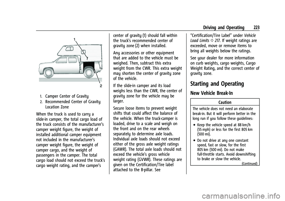 CHEVROLET SILVERADO 2500HD 2021 Owners Manual Chevrolet Silverado 2500 HD/3500 HD Owner Manual (GMNA-Localizing-U.
S./Canada/Mexico-14632154) - 2021 - CRC - 11/20/20
Driving and Operating 223
1.Camper Center of Gravity
2.Recommended Center of Gra CHEVROLET SILVERADO 2500HD 2021 Owners Manual Chevrolet Silverado 2500 HD/3500 HD Owner Manual (GMNA-Localizing-U.
S./Canada/Mexico-14632154) - 2021 - CRC - 11/20/20
Driving and Operating 223
1.Camper Center of Gravity
2.Recommended Center of Gra
