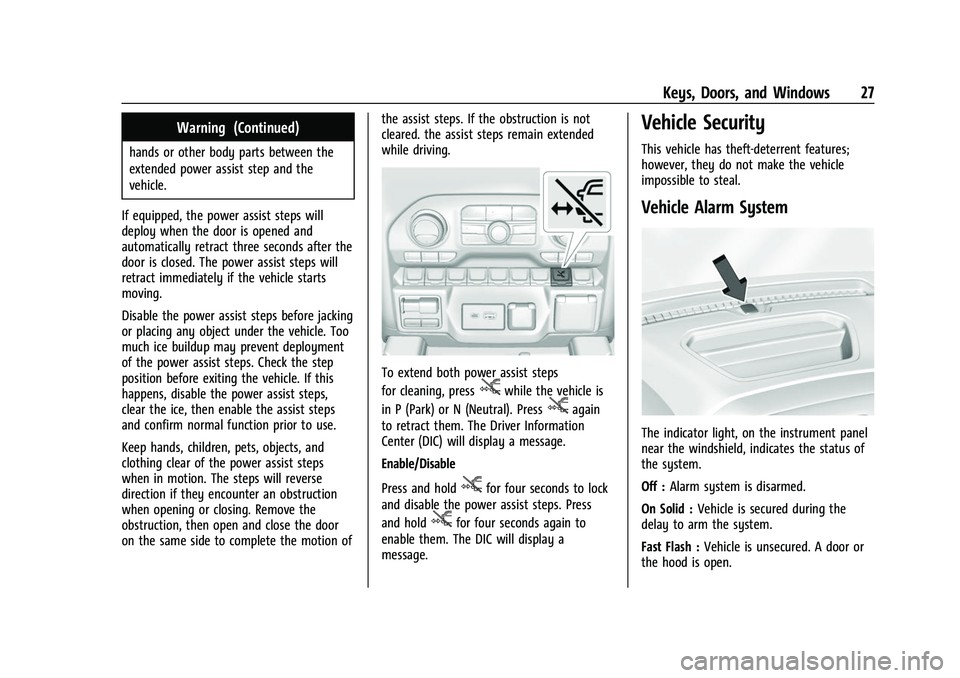 CHEVROLET SILVERADO 2500HD 2021  Owners Manual Chevrolet Silverado 2500 HD/3500 HD Owner Manual (GMNA-Localizing-U.
S./Canada/Mexico-14632154) - 2021 - CRC - 11/20/20
Keys, Doors, and Windows 27
Warning (Continued)
hands or other body parts betwee