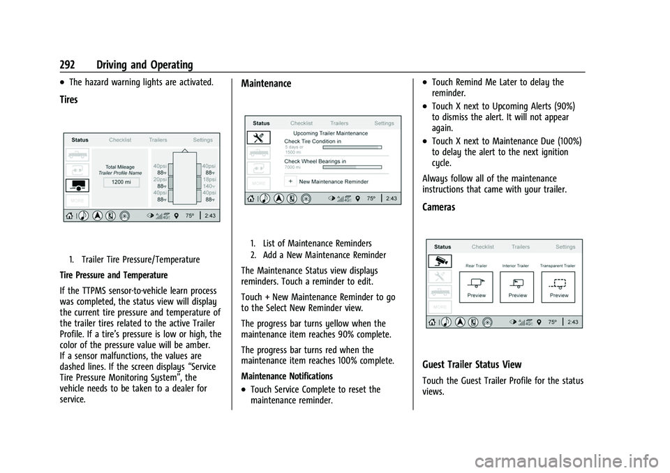CHEVROLET SILVERADO 2500HD 2021  Owners Manual Chevrolet Silverado 2500 HD/3500 HD Owner Manual (GMNA-Localizing-U.
S./Canada/Mexico-14632154) - 2021 - CRC - 11/20/20
292 Driving and Operating
.The hazard warning lights are activated.
Tires
1. Tra
