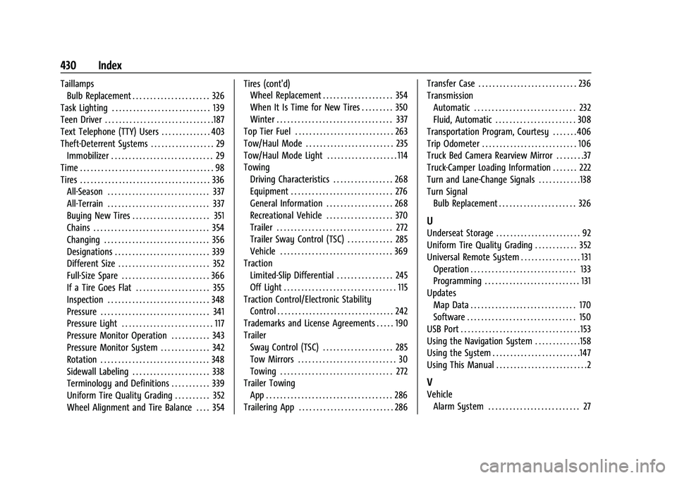 CHEVROLET SILVERADO 2500HD 2021  Owners Manual Chevrolet Silverado 2500 HD/3500 HD Owner Manual (GMNA-Localizing-U.
S./Canada/Mexico-14632154) - 2021 - CRC - 11/20/20
430 Index
TaillampsBulb Replacement . . . . . . . . . . . . . . . . . . . . . . 