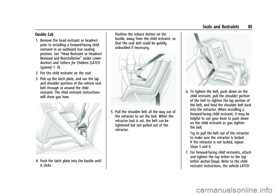 CHEVROLET SILVERADO 2500HD 2021  Owners Manual Chevrolet Silverado 2500 HD/3500 HD Owner Manual (GMNA-Localizing-U.
S./Canada/Mexico-14632154) - 2021 - CRC - 11/20/20
Seats and Restraints 85
Double Cab
1. Remove the head restraint or headrestprior