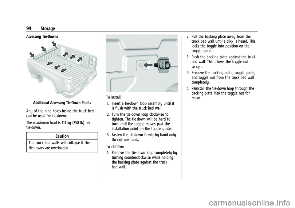 CHEVROLET SILVERADO 2500HD 2021 Owners Manual Chevrolet Silverado 2500 HD/3500 HD Owner Manual (GMNA-Localizing-U.
S./Canada/Mexico-14632154) - 2021 - CRC - 11/20/20
94 Storage
Accessory Tie-Downs
Additional Accessory Tie-Down Points
Any of the n CHEVROLET SILVERADO 2500HD 2021 Owners Manual Chevrolet Silverado 2500 HD/3500 HD Owner Manual (GMNA-Localizing-U.
S./Canada/Mexico-14632154) - 2021 - CRC - 11/20/20
94 Storage
Accessory Tie-Downs
Additional Accessory Tie-Down Points
Any of the n