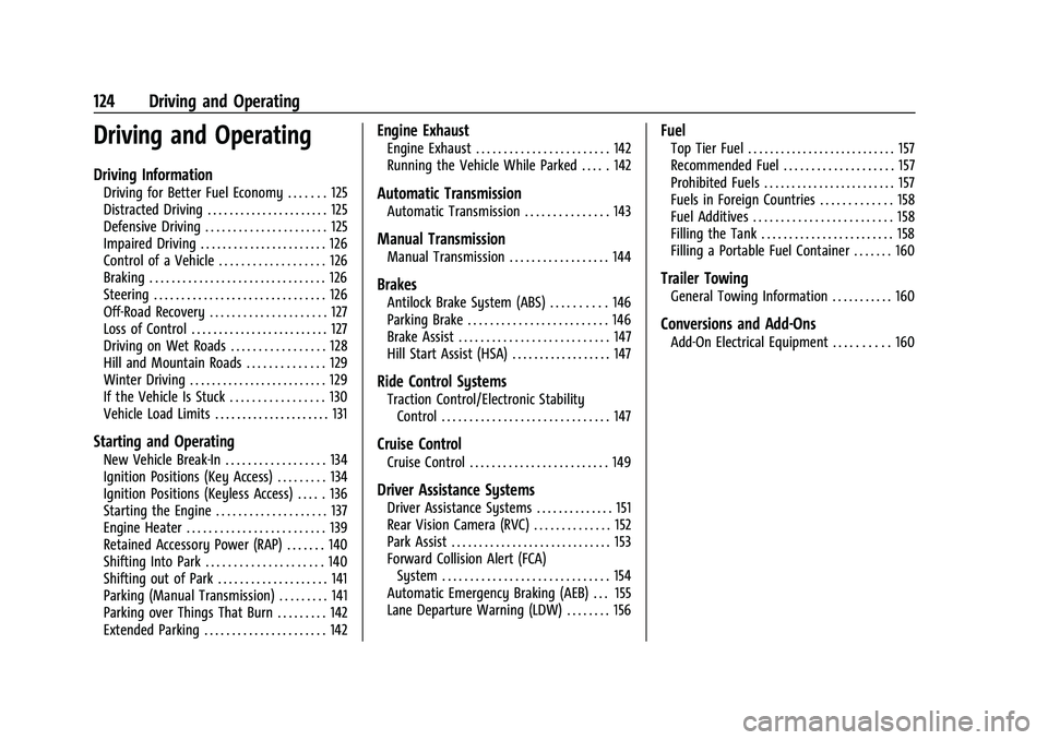 CHEVROLET SPARK 2021  Owners Manual Chevrolet Spark Owner Manual (GMNA-Localizing-U.S./Canada-14622955) -
2021 - CRC - 8/17/20
124 Driving and Operating
Driving and Operating
Driving Information
Driving for Better Fuel Economy . . . . .