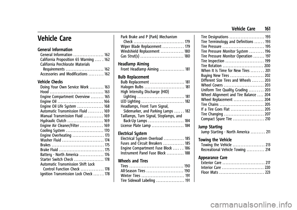 CHEVROLET SPARK 2021  Owners Manual Chevrolet Spark Owner Manual (GMNA-Localizing-U.S./Canada-14622955) -
2021 - CRC - 8/17/20
Vehicle Care 161
Vehicle Care
General Information
General Information . . . . . . . . . . . . . . . . . . . 1