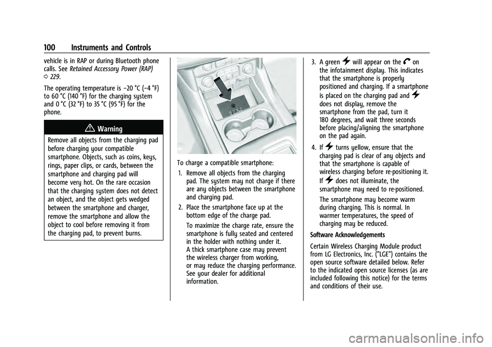 CHEVROLET TAHOE 2021  Owners Manual Chevrolet Tahoe/Suburban Owner Manual (GMNA-Localizing-U.S./Canada/
Mexico-13690484) - 2021 - crc - 8/17/20
100 Instruments and Controls
vehicle is in RAP or during Bluetooth phone
calls. SeeRetained 