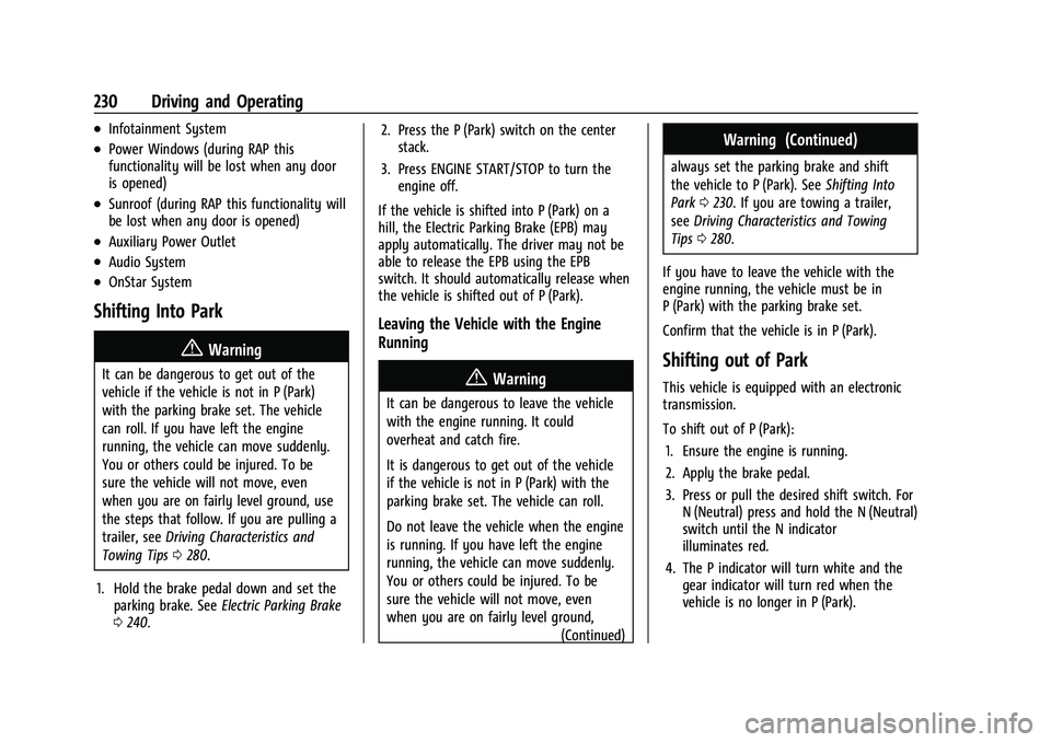 CHEVROLET TAHOE 2021  Owners Manual Chevrolet Tahoe/Suburban Owner Manual (GMNA-Localizing-U.S./Canada/
Mexico-13690484) - 2021 - crc - 8/17/20
230 Driving and Operating
.Infotainment System
.Power Windows (during RAP this
functionality
