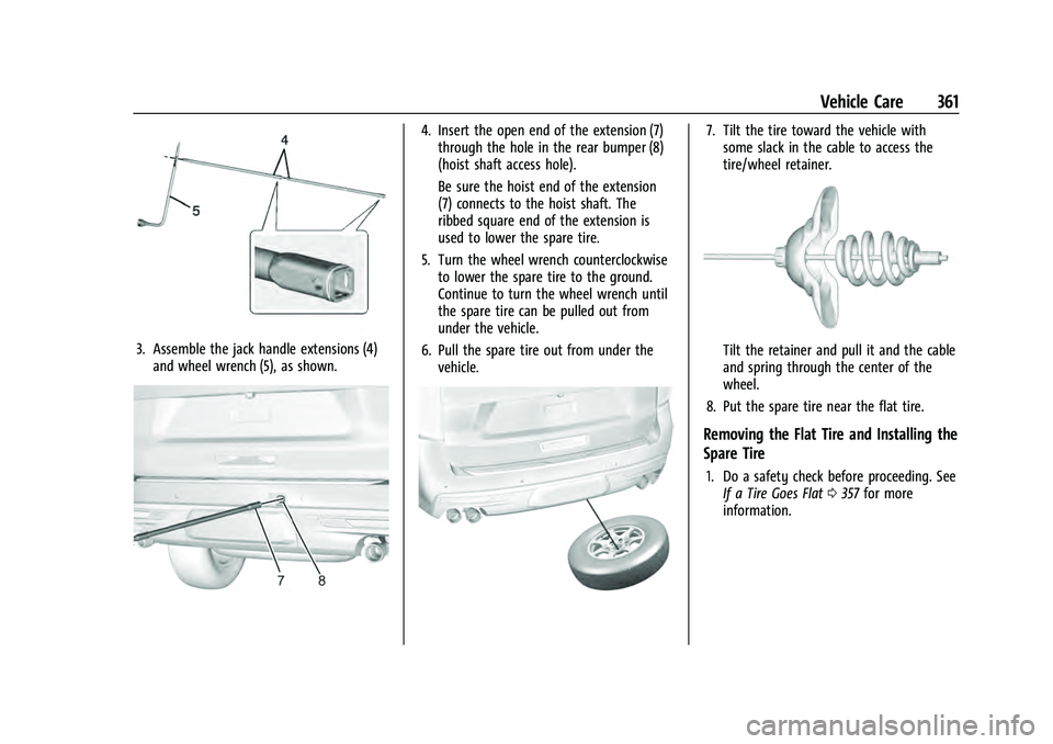 CHEVROLET TAHOE 2021  Owners Manual Chevrolet Tahoe/Suburban Owner Manual (GMNA-Localizing-U.S./Canada/
Mexico-13690484) - 2021 - crc - 8/17/20
Vehicle Care 361
3. Assemble the jack handle extensions (4)and wheel wrench (5), as shown.
4