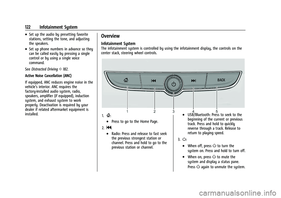 CHEVROLET TRAILBLAZER 2021  Owners Manual Chevrolet Trailblazer Owner Manual (GMNA-Localizing-U.S./Canada-
14400528) - 2021 - CRC - 11/7/19
122 Infotainment System
.Set up the audio by presetting favorite
stations, setting the tone, and adjus