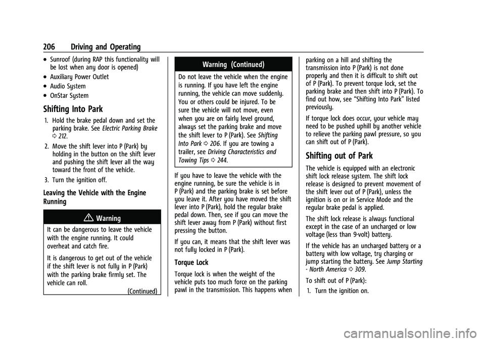 CHEVROLET TRAVERSE 2021  Owners Manual Chevrolet Traverse Owner Manual (GMNA-Localizing-U.S./Canada/Mexico-
14637844) - 2021 - CRC - 3/26/21
206 Driving and Operating
.Sunroof (during RAP this functionality will
be lost when any door is op