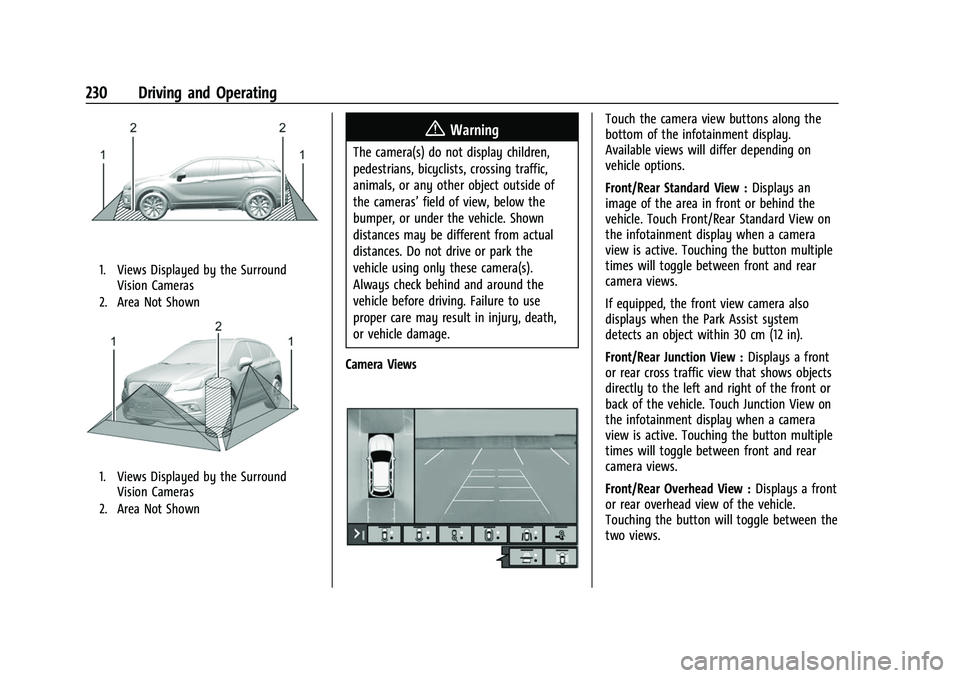 CHEVROLET TRAVERSE 2021 Owners Manual Chevrolet Traverse Owner Manual (GMNA-Localizing-U.S./Canada/Mexico-
14637844) - 2021 - CRC - 3/26/21
230 Driving and Operating
1. Views Displayed by the SurroundVision Cameras
2. Area Not Shown
1. Vi CHEVROLET TRAVERSE 2021 Owners Manual Chevrolet Traverse Owner Manual (GMNA-Localizing-U.S./Canada/Mexico-
14637844) - 2021 - CRC - 3/26/21
230 Driving and Operating
1. Views Displayed by the SurroundVision Cameras
2. Area Not Shown
1. Vi