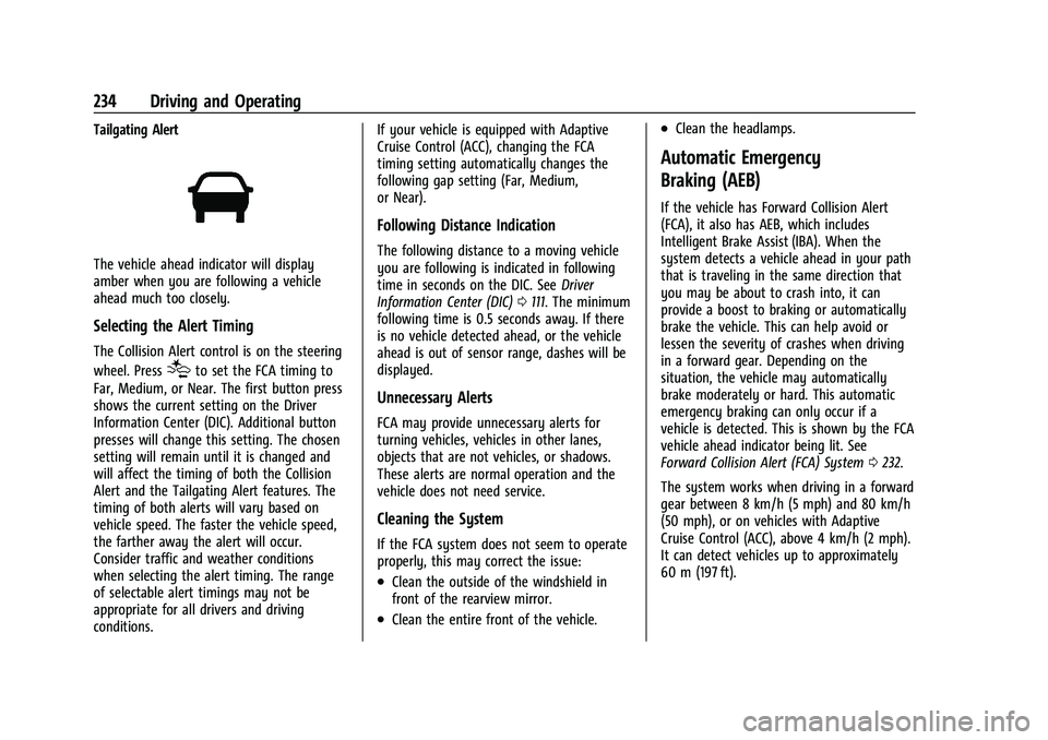 CHEVROLET TRAVERSE 2021  Owners Manual Chevrolet Traverse Owner Manual (GMNA-Localizing-U.S./Canada/Mexico-
14637844) - 2021 - CRC - 3/26/21
234 Driving and Operating
Tailgating Alert
The vehicle ahead indicator will display
amber when you