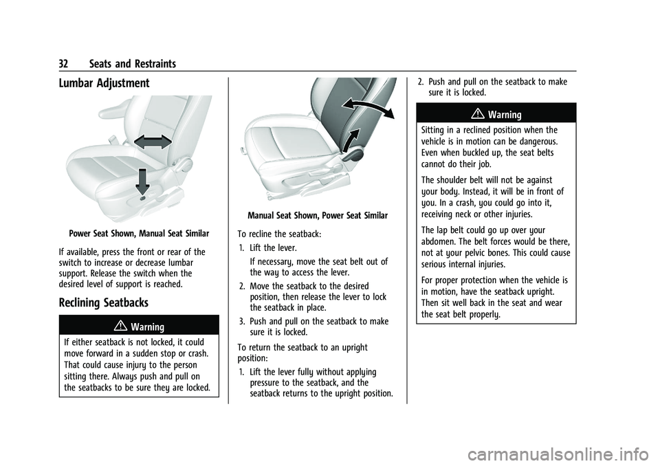 CHEVROLET TRAX 2021 Owners Guide Chevrolet TRAX Owner Manual (GMNA-Localizing-U.S./Canada-14609828) -
2021 - CRC - 8/21/20
32 Seats and Restraints
Lumbar Adjustment
Power Seat Shown, Manual Seat Similar
If available, press the front 