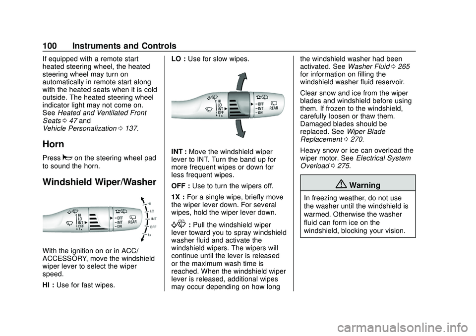 CHEVROLET BLAZER 2020 Owners Manual Chevrolet Blazer Owner Manual (GMNA-Localizing-U.S./Canada/Mexico-
13557845) - 2020 - CRC - 3/24/20
100 Instruments and Controls
If equipped with a remote start
heated steering wheel, the heated
steer CHEVROLET BLAZER 2020 Owners Manual Chevrolet Blazer Owner Manual (GMNA-Localizing-U.S./Canada/Mexico-
13557845) - 2020 - CRC - 3/24/20
100 Instruments and Controls
If equipped with a remote start
heated steering wheel, the heated
steer