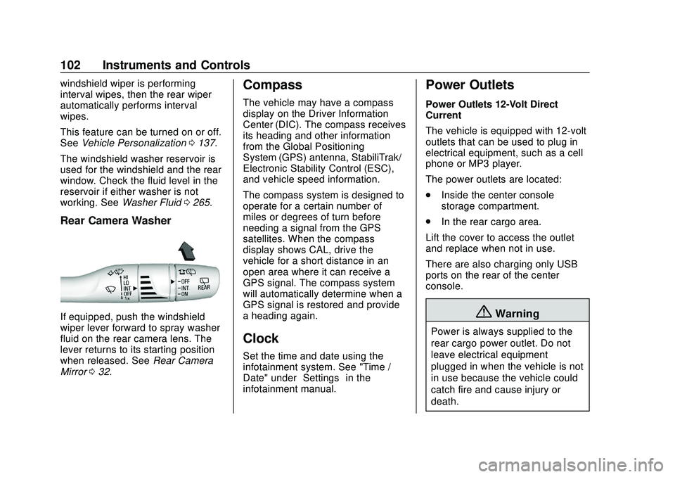 CHEVROLET BLAZER 2020 Owners Manual Chevrolet Blazer Owner Manual (GMNA-Localizing-U.S./Canada/Mexico-
13557845) - 2020 - CRC - 3/24/20
102 Instruments and Controls
windshield wiper is performing
interval wipes, then the rear wiper
auto CHEVROLET BLAZER 2020 Owners Manual Chevrolet Blazer Owner Manual (GMNA-Localizing-U.S./Canada/Mexico-
13557845) - 2020 - CRC - 3/24/20
102 Instruments and Controls
windshield wiper is performing
interval wipes, then the rear wiper
auto
